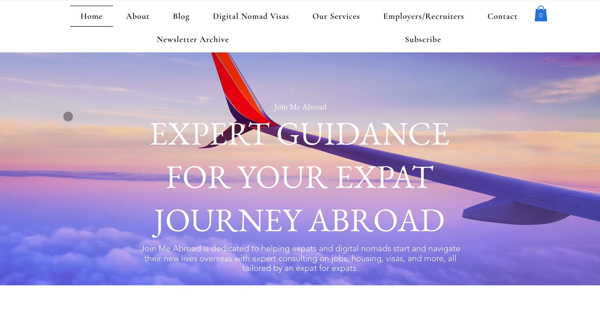 Homepage of JoinMeAbroad.com, an image of an airplane wing soaring through clouds, with text that reads “Expert Guidance for Your Expat Journey Abroad.”