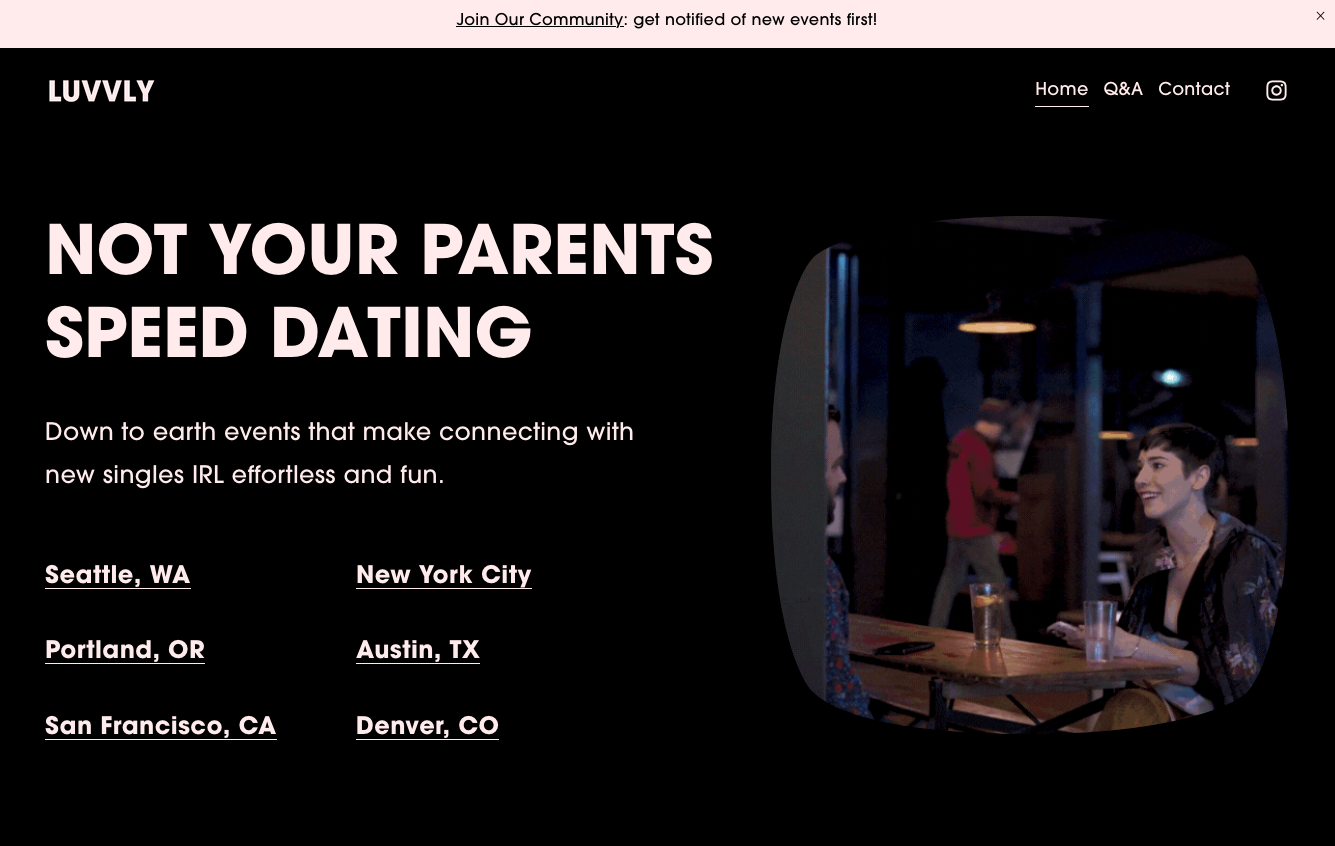 Text reads “Not your parents speed dating. Down to earn events that make connecting with new singles IRL effortless and fun” along with a list of cities: Seattle, WA, New York City, Portland, OR, Austin, TX, San Francisco, CA, and Denver, CO. On the right, an image of two people sitting across from each other at a table.